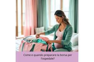 COME E QUANDO PREPARARE LA VALIGIA PER IL PARTO IN OSPEDALE?